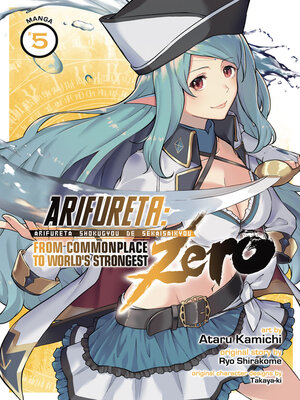cover image of Arifureta: From Commonplace to World's Strongest Zero, Volume 5